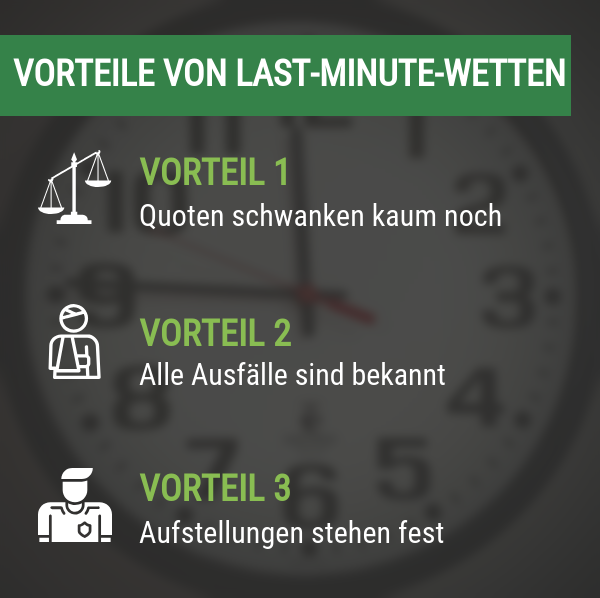 Vorteile von Last Minute Wetten